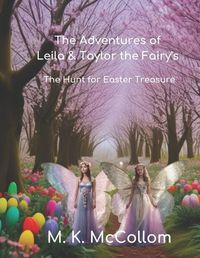 Cover image for The Adventures of Leila and Taylor the Fairy's