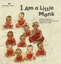 Cover image for I am a Little Monk: Thailand
