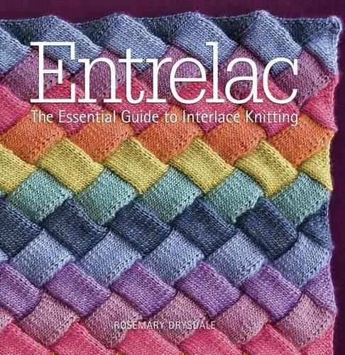 Cover image for Entrelac: The Essential Guide to Interlace Knitting