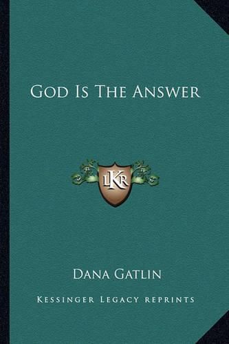 Cover image for God Is the Answer