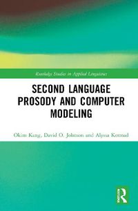 Cover image for Second Language Prosody and Computer Modeling