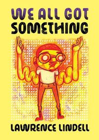 Cover image for We All Got Something