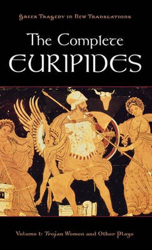 The Complete Euripides Volume I Trojan Women and Other Plays