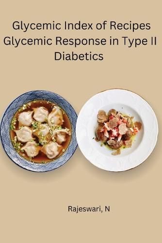 Cover image for Glycemic Index of Recipes Glycemic Response in Type II Diabetic