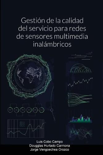 Cover image for Gestion de la calidad del servicio para redes de sensores multimedia inalambricos