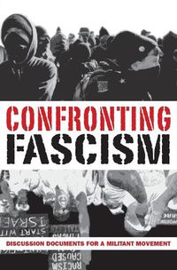 Cover image for Confronting Fascism: Discussion Documents for a Militant Movement