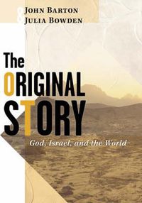 Cover image for The Original Story: God, Israel, and the World