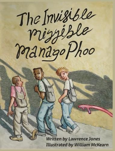 Cover image for The Invisible Mizzible Manango Phoo