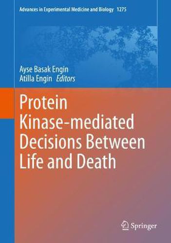 Cover image for Protein Kinase-mediated Decisions Between Life and Death