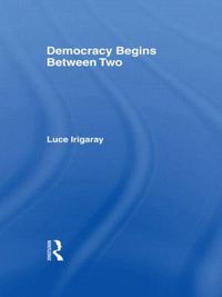 Cover image for Democracy Begins Between Two