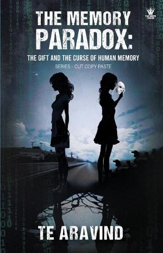 Cover image for The Memory Paradox: The Gift and the Curse of Human Memory