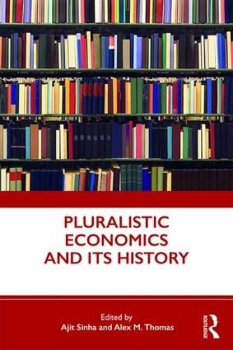 Cover image for Pluralistic Economics and Its History