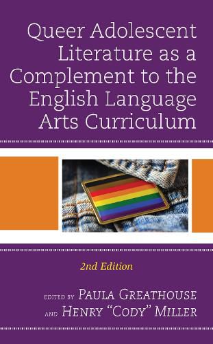 Cover image for Queer Adolescent Literature as a Complement to the English Language Arts Curriculum