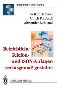 Cover image for Betriebliche Telefon- Und ISDN-Anlagen Rechtsgemass Gestaltet