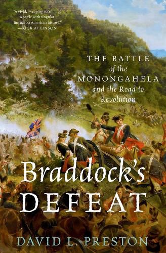 Cover image for Braddock's Defeat: The Battle of the Monongahela and the Road to Revolution