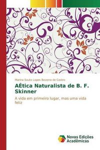 Cover image for A Etica Naturalista de B. F. Skinner