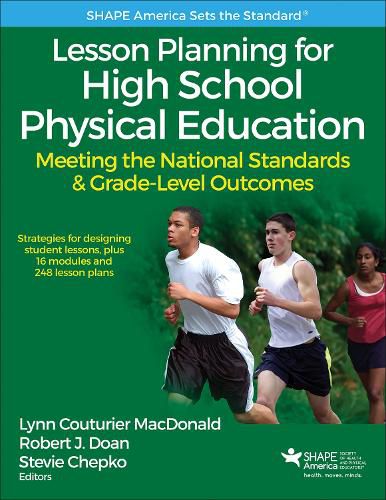 Cover image for Lesson Planning for High School Physical Education With Web Resource: Meeting the National Standards & Grade-Level Outcomes