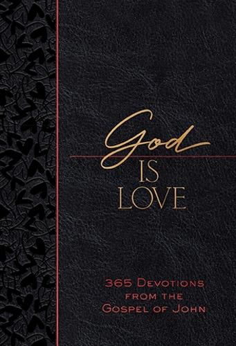 Cover image for God Is Love: 365 Devotions from the Apostle John