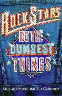 Cover image for Rock Stars Do the Dumbest Things