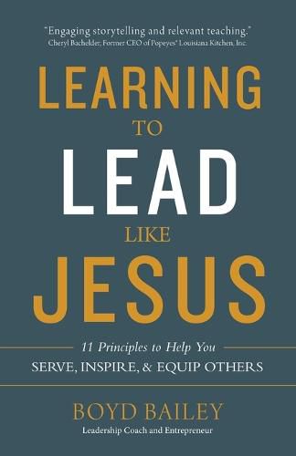 Cover image for Learning to Lead Like Jesus: 11 Principles to Help You Serve, Inspire, and Equip Others