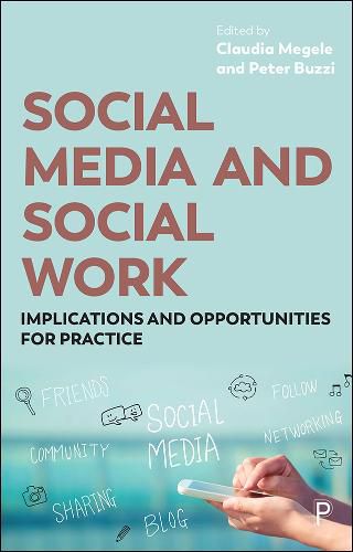 Cover image for Social Media and Social Work: Implications and Opportunities for Practice