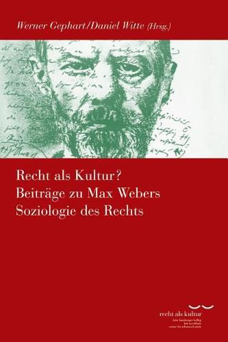 Cover image for Recht ALS Kultur? Beitrage Zu Max Webers Soziologie Des Rechts