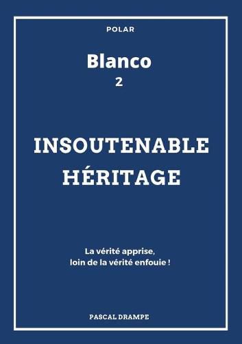 Cover image for Insoutenable heritage