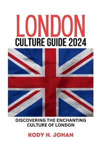 Cover image for London Culture Guide 2024