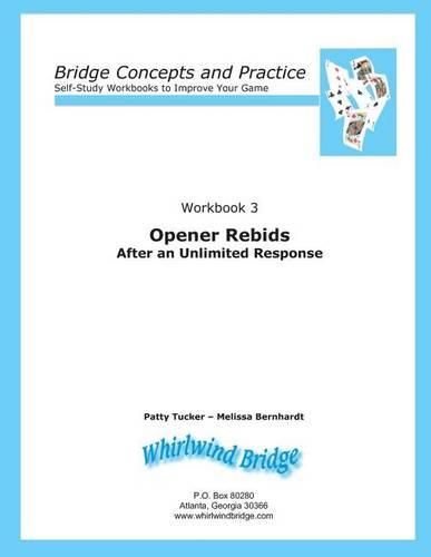 Cover image for Opener Rebids After an Unlimited Response: Bridge Concepts and Practice