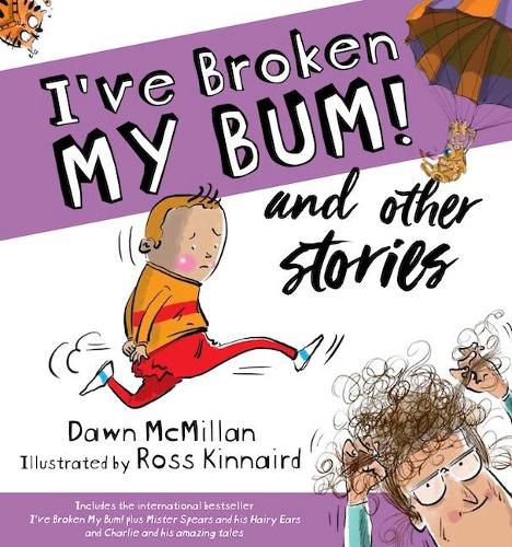 Cover image for I've Broken MY BUM! and other stories