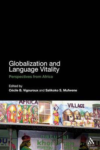 Cover image for Globalization and Language Vitality: Perspectives from Africa