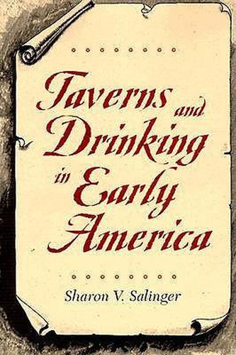 Cover image for Taverns and Drinking in Early America