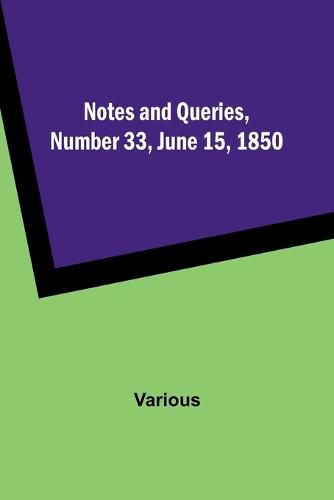 Cover image for Notes and Queries, Number 33, June 15, 1850