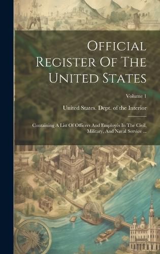 Cover image for Official Register Of The United States