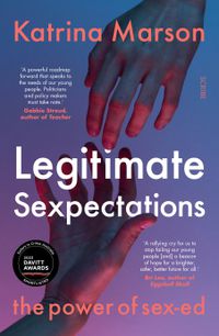 Cover image for Legitimate Sexpectations: The Power of Sex-ed