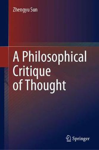 A Philosophical Critique of Thought