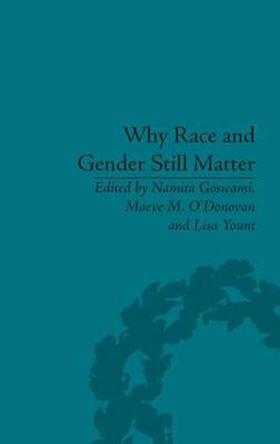 Cover image for Why Race and Gender Still Matter: An Intersectional Approach: An Intersectional Approach