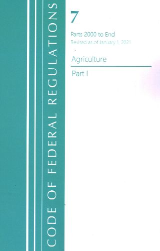 Cover image for Code of Federal Regulations, Title 07 Agriculture 2000-End, Revised as of January 1, 2021: Part 1