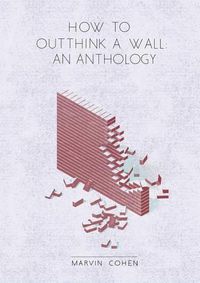 Cover image for How to Outthink a Wall: An Anthology