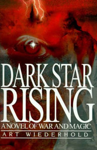 Cover image for Dark Star Rising: A Novel of War and Magic