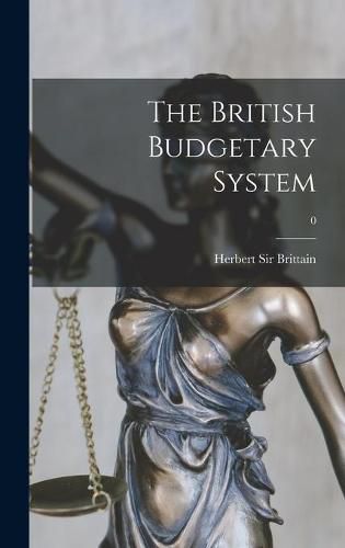 Cover image for The British Budgetary System; 0