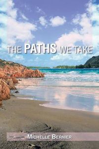 Cover image for The Paths We Take