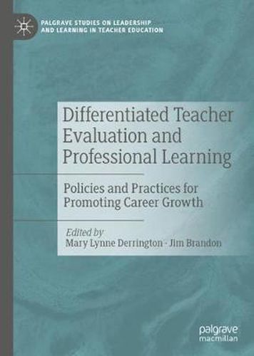 Cover image for Differentiated Teacher Evaluation and Professional Learning: Policies and Practices for Promoting Career Growth