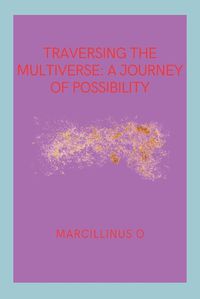 Cover image for Traversing the Multiverse