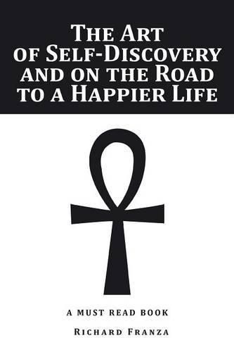 Cover image for The Art of Self-Discovery and on the Road to a Happier Life