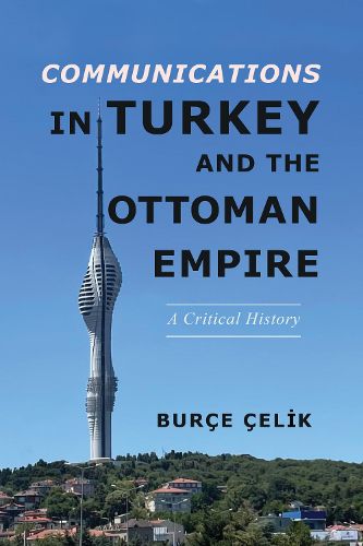 Cover image for Communications in Turkey and the Ottoman Empire