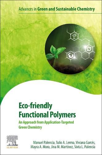 Cover image for Eco-friendly Functional Polymers: An Approach from Application-Targeted Green Chemistry