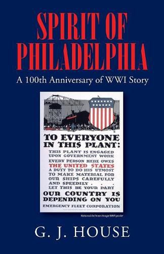 Cover image for Spirit of Philadelphia: A 100th Anniversary of WWI Story