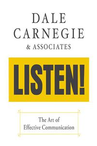 Cover image for Listen!:  The Art of Effective Communication: The Art of Effective Communication