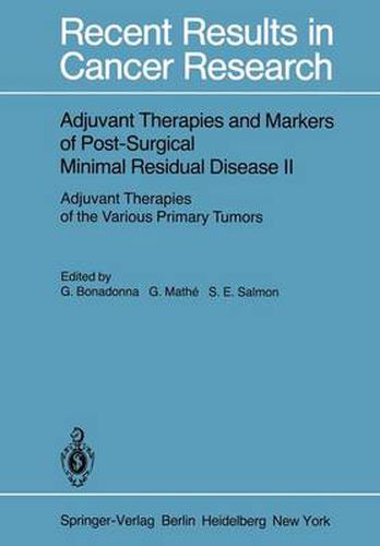 Cover image for Adjuvant Therapies and Markers of Post-Surgical Minimal Residual Disease II: Adjuvant Therapies of the Various Primary Tumors